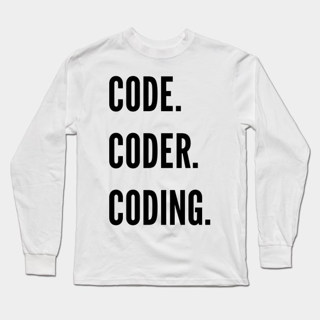 Code. Coder. Coding. Long Sleeve T-Shirt by JetRocketDesigns